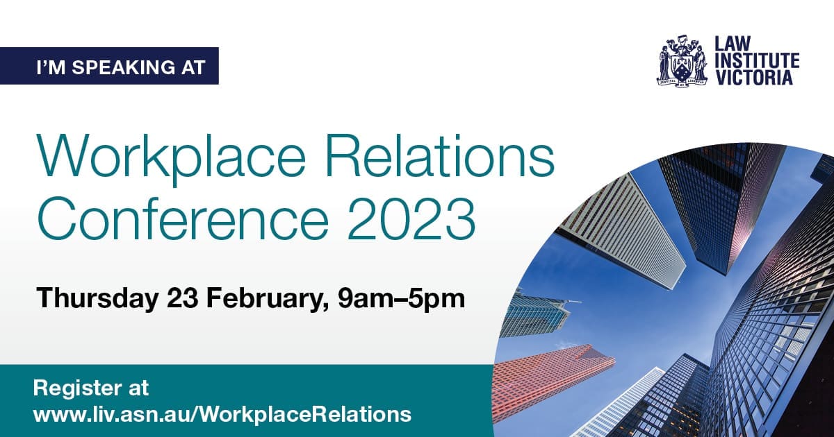 Workplace Relations Conference 2023 by Law Institute Victoria on 23 Feb 9am–5pm with skyscraper image.